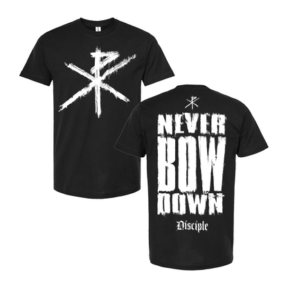 Never Bow Down Tee