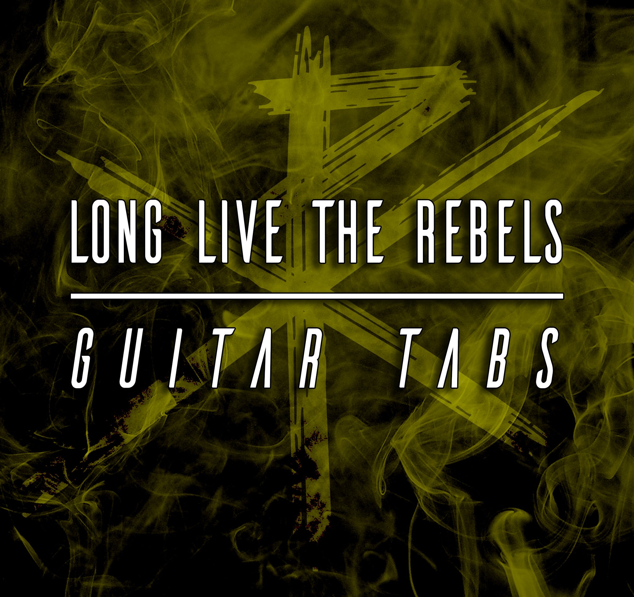 Long Live The Rebels - Guitar TAB Download